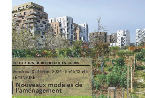 02 février 2024 - Séminaire "Nouveaux modèles de l’aménagement"