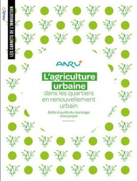 Carnets de l'innovation : L'agriculture urbaine dans les quartiers en renouvellement urbain