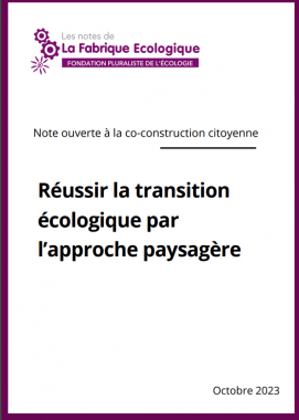 Réussir la transition écologique par l’approche paysagère