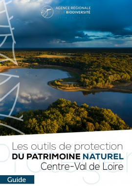 Guide des outils de protection du patrimoine naturel en Centre-Val de Loire