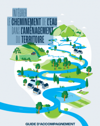 INTÉGRER LE CHEMINEMENT DE L’EAU DANS L’AMÉNAGEMENT DU TERRITOIRE