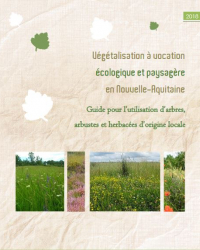 Végétalisation à vocation écologique et paysagère en Nouvelle-Aquitaine